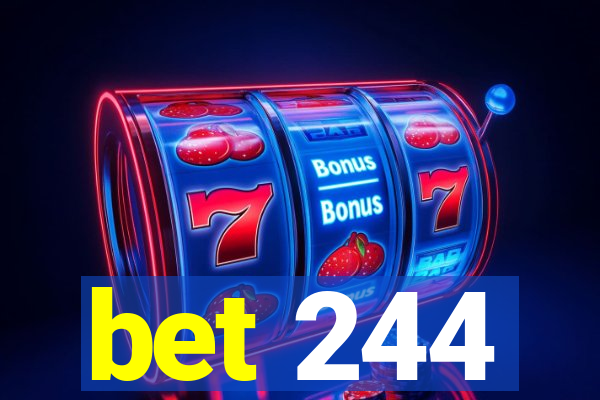 bet 244